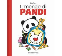 Il mondo di Pandi. Ediz. a colori
