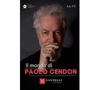 Il mondo di Paolo Cendon