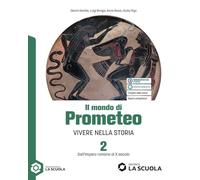 Il mondo di Prometeo. Per le Scuole superiori. Con e-book. Con espansione online. Dall'impero romano al X secolo (Vol. 2)