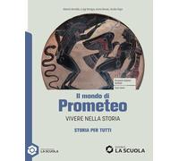 Il mondo di Prometeo. Storia per tutti. Per le Scuole superiori. Con e-book. Con espansione online