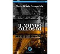 Il mondo di sotto. Nuova ediz.