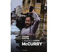 Il mondo di Steve McCurry. Ediz. illustrata