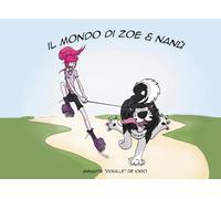 Il mondo di Zoe & Nanù: volume 3