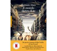 Libri Alam Rumaan - Il Mondo Dietro Di Te