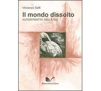 Il mondo dissolto. Autoritratto della RSI