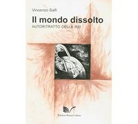 Il mondo dissolto. Autoritratto della RSI