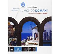 Il mondo domani BES. Percorsi di geografia per una didattica inclusiva. Per la Scuola media. Con DVD-ROM. Con e-book. Con espansione online