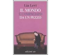 Il mondo è cominciato da un pezzo