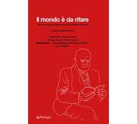Il mondo è da rifare. Sette racconti da sette canzoni di Roberto Roversi