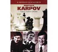 Il mondo e gli scacchi di Anatolij Karpov