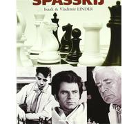 Il mondo e gli scacchi di Boris Spasskij - AA.VV.