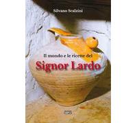 Il mondo e le ricette del Signor Lardo – Simple