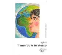 Il mondo è te stesso
