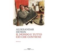 Il mondo e tutto ciò che contiene