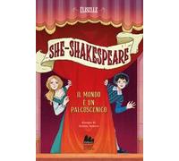 Il mondo è un palcoscenico. She-Shakespeare. Vol. 2