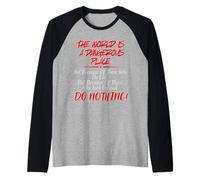Il Mondo è Un Posto Pericoloso. Maglia con Maniche Raglan