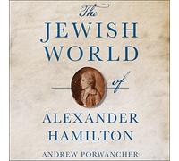 Il mondo ebraico di Alexander Hamilton
