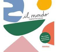 Il mondo. Ediz. a colori
