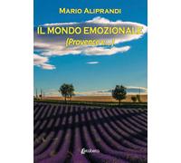 Il mondo emozionale (Provence e...)