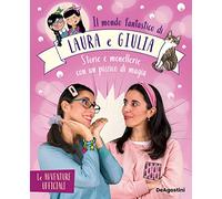 Il mondo fantastico di Laura e Giulia - AA.VV.