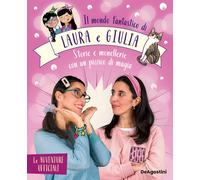 Il mondo fantastico di Laura e Giulia - AA.VV.