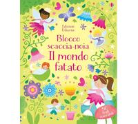 Il mondo fatato. Blocco scaccia-noia. Ediz. a colori