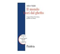 Il mondo fuori dal ghetto. I viaggi di Moisé Vita Cafsuto, gioielliere dei...