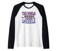 Il mondo ha bisogno della tua motivazione a farfalla scintillante Maglia con Maniche Raglan