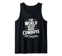 Il Mondo ha Bisogno di più Cowboy Stile Occidentale Canotta