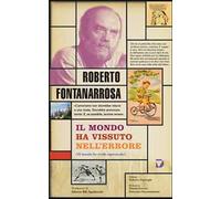 Il mondo ha vissuto nell'errore