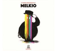 Il mondo immaginifico di Melkio