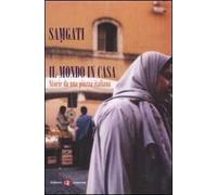Il mondo in casa. Storie da una piazza italiana