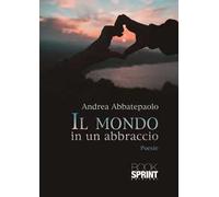 Il mondo in un abbraccio