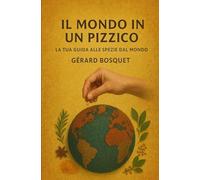 Il Mondo in un Pizzico : La tua guida alle spezie dal mondo