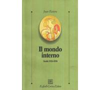 Il mondo interno. Scritti (1920-1958)