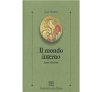 Il mondo interno. Scritti (1920-1958)