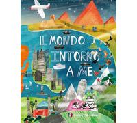 Il mondo intorno a me. Cosa c'è dall'altra parte del pianeta?