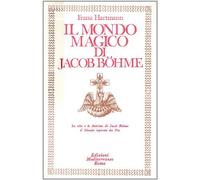 Il mondo magico di Jacob Boehme