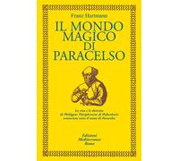 Il mondo magico di Paracelso - Hartmann Franz