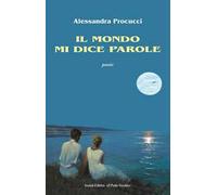 Il mondo mi dice parole