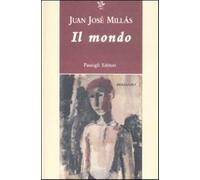 Il mondo - Millás Juan J.