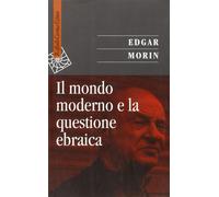 Il mondo moderno e la questione ebraica
