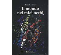 Il mondo nei miei occhi
