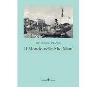 Il mondo nelle mie mani