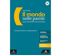 Il mondo nelle parole. Volume 3a + volume 3b + mappe 3. Per le Scuole superiori. Con e-book. Con espansione online (Vol. 3)