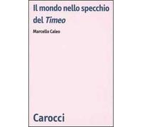 Il mondo nello specchio del Timeo