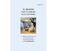 Il mondo non va preso alla lettera