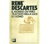 Il mondo Ovvero trattato della luce e l'uomo