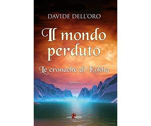 Il mondo perduto. Le cronache di Kokha