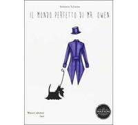 Il mondo perfetto di Mr. Owen